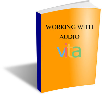 VITA Manuals: Working with Audio