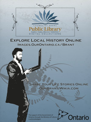 County of Brant Public Library Digital Collections, Explore Local History Online poster