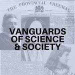 Vanguards of Science & Society