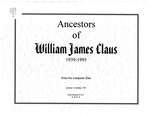 Ancestors of William James Claus, 1939-1995 : from his computer files