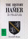 The history of Hamer : the origins of the name and a Lancashire family