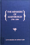 The Minakers of Marysburgh, 1784-1984