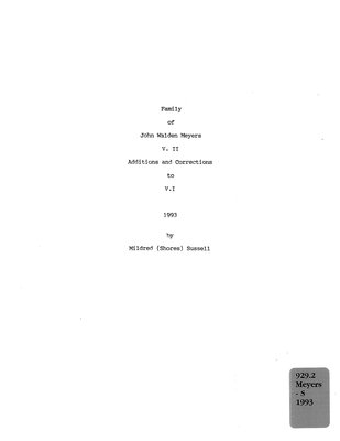 Family of John Walden Meyers, volume II : additions and corrections to volume I