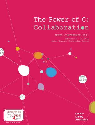 The power of C: Collaboration. Super Conference 2011