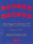 OLA Super Conference 1997: Common Challenges: Uncommon Opportunities