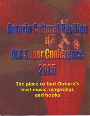 Ontario Cultural Pavilion at OLA Super Conference 2005