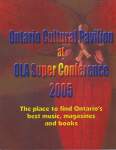 Ontario Cultural Pavilion at OLA Super Conference 2005