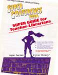 OLA Super Conference 2004: Super Guide for Teacher-Librarians