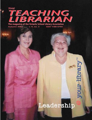 Teaching Librarian (Toronto, ON: Ontario Library Association, 20030501), Fall 2002