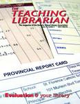 Teaching Librarian (Toronto, ON: Ontario Library Association, 20030501), Winter 2009
