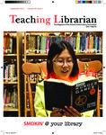 Teaching Librarian (Toronto, ON: Ontario Library Association, 20030501), Fall 2012