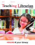 Teaching Librarian (Toronto, ON: Ontario Library Association, 20030501), Spring 2016