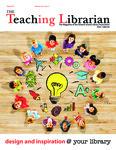 Teaching Librarian (Toronto, ON: Ontario Library Association, 20030501), Spring 2017