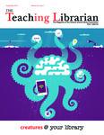 Teaching Librarian (Toronto, ON: Ontario Library Association, 20030501), Fall 2017