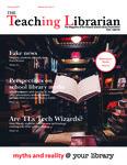 Teaching Librarian (Toronto, ON: Ontario Library Association, 20030501), Winter 2019