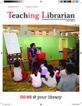 Teaching Librarian (Toronto, ON: Ontario Library Association, 20030501), Fall 2013