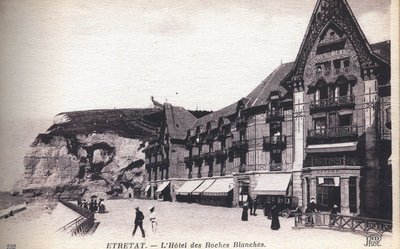 Étretat – L'Hôtel des Roches Blanches [White Rocks Hotel]