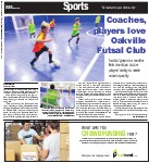 Coaches, players love Oakville Futsal Club: 'Indoor' game on smaller field develops soccer players' ability to make moves quickly