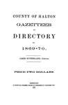 County of Halton Gazetteer and Directory for 1869-70