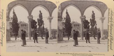 The Sacred Mosque El-Aksa and South Gate of the Temple, Jerusalem.