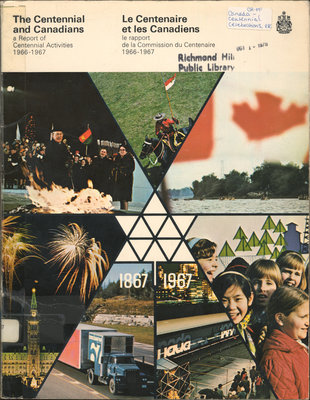 The Centennial and Canadians: a Report of Centennial Activities 1966-1967
