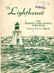 The Lighthouse  
The Rosseau Lake School
1968-1970