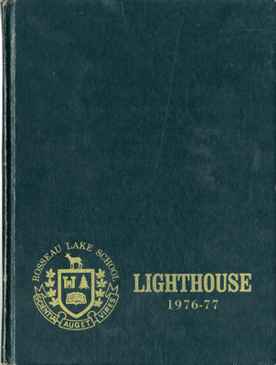 The Lighthouse  The Rosseau Lake School 1976-77