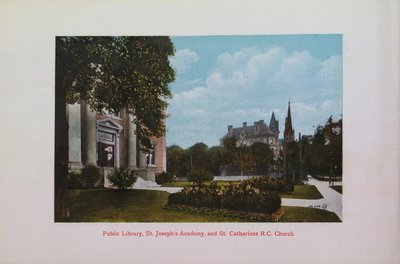 Souvenir of St. Catharines: Public Library, St. Joseph's Academy & St. Catharines Roman Catholic Church