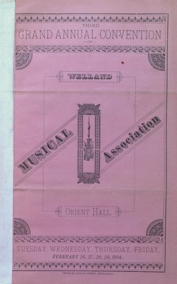 Teresa Vanderburgh's Musical Scrapbook #1 - Welland Musical Association, Third Grand Annual Convention