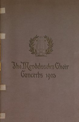 Teresa Vanderburgh's Musical Scrapbook #2 - The Mendelssohn Choir Concerts, 1903