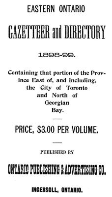 Eastern Ontario gazetteer and directory 1898-99