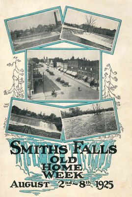Smiths Falls Old Home Week: August 2nd - 8th 1925: souvenir programme.