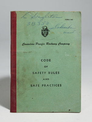 Canadian Pacific Railway Company Code of Safety Rules and Safe Practices