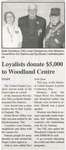 "Loyalists Donate $5,000 to Woodland Centre"