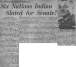 "Six Nations Indian Slated for Senate?"