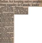 "Indian Act Keeping Native Peoples from Equality in Canada: Leader"