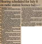 "Hearing Scheduled for July 8 on Radio Station Licence Bid"