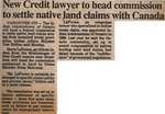 "New Credit Lawyer to Head Commission to Settle Native Claims Within Canada"