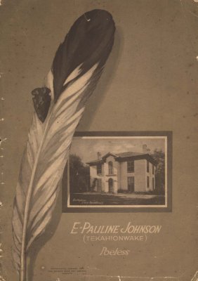 &quot;E. Pauline Johnson (Tekahionwake) Poetess&quot;