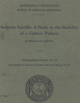 &quot;Iroquois Suicide: A Study in the Stability of a Culture Pattern&quot;