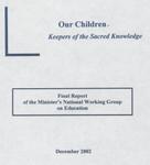 "Our Children- Keepers of the Sacred Knowledge"