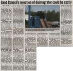 "Band Council's Rejection of Disintegrator could be costly"