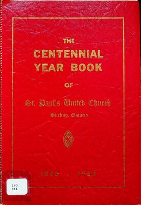 The Centennial Year Book of St. Paul's United Church, Stirling, Ontario, 1853-1953