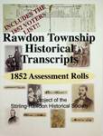 Rawdon Township Historical Transcripts: 1852 Assessment Rolls