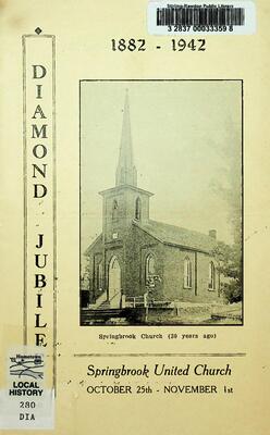 Diamond Jubilee, Springbrook United Church 1882-1942