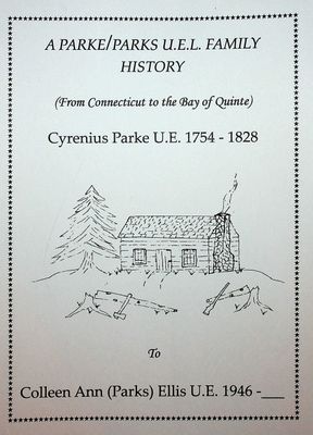 A Parke-Parks U.E.L. Family History (From Connecticut to the Bay of Quinte)