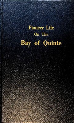 Pioneer Life on the Bay of Quinte