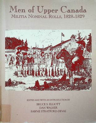 Men of Upper Canada - Militia Nominal Rolls, 1828-1829