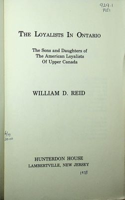 The Loyalists in Ontario - The Sons and Daughters of The American Loyalists Of Upper Canada