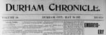 Durham Chronicle Digital Copies 1867-1968                                                           